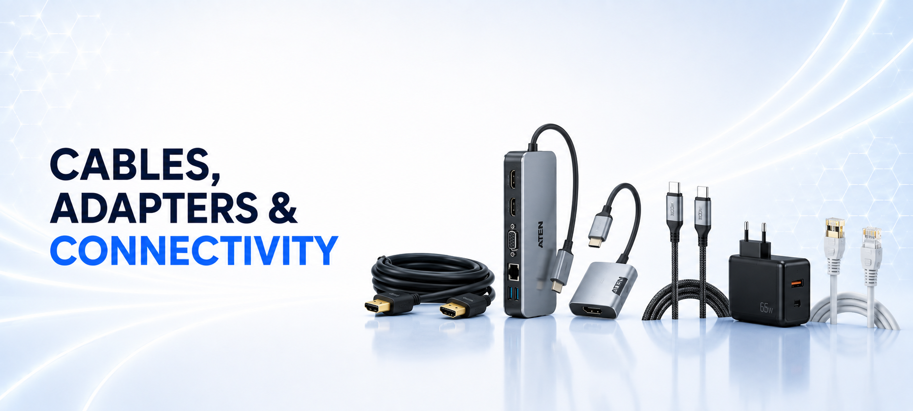 Cables, Adapters & Connectivity